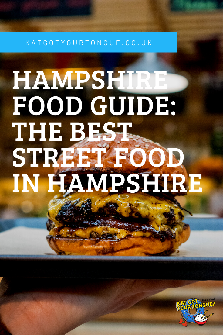 Hampshire Food Guide: The Best Street Food in Hampshire